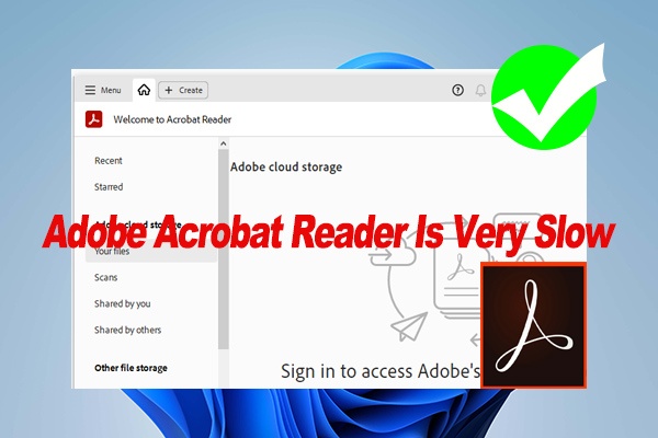 adobe acrobat can slow down